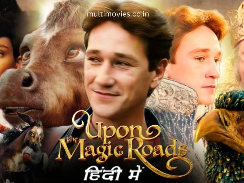 Upon the Magic Roads Download in Hindi